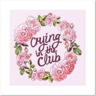 CRYING IN THE CLUB Posters and Art